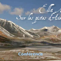 Conférence – « Ella Maillart, sur les pistes d’Asie centrale »